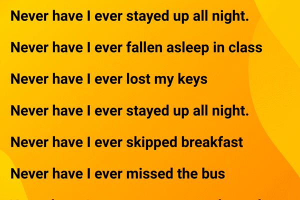 Never Have I Ever Questions