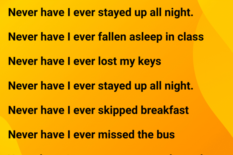 Never Have I Ever Questions