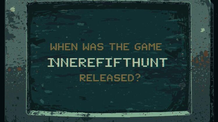 When Was the Game Innerlifthunt Released